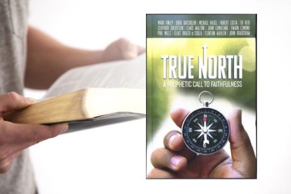 True North: A Prophetic Call to Faithfulness